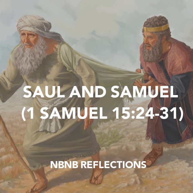 SAUL AND SAMUEL (1 SAMUEL 15:24-31) – NO BIBLE NO BREAKFAST DAILY BIBLE ...