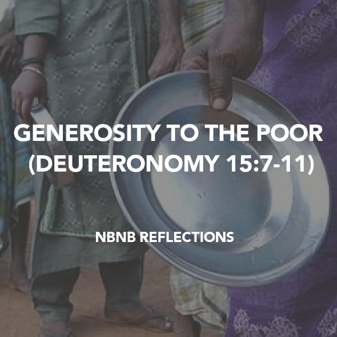 GENEROSITY TO THE POOR (DEUTERONOMY&nbsp;15:7-11)