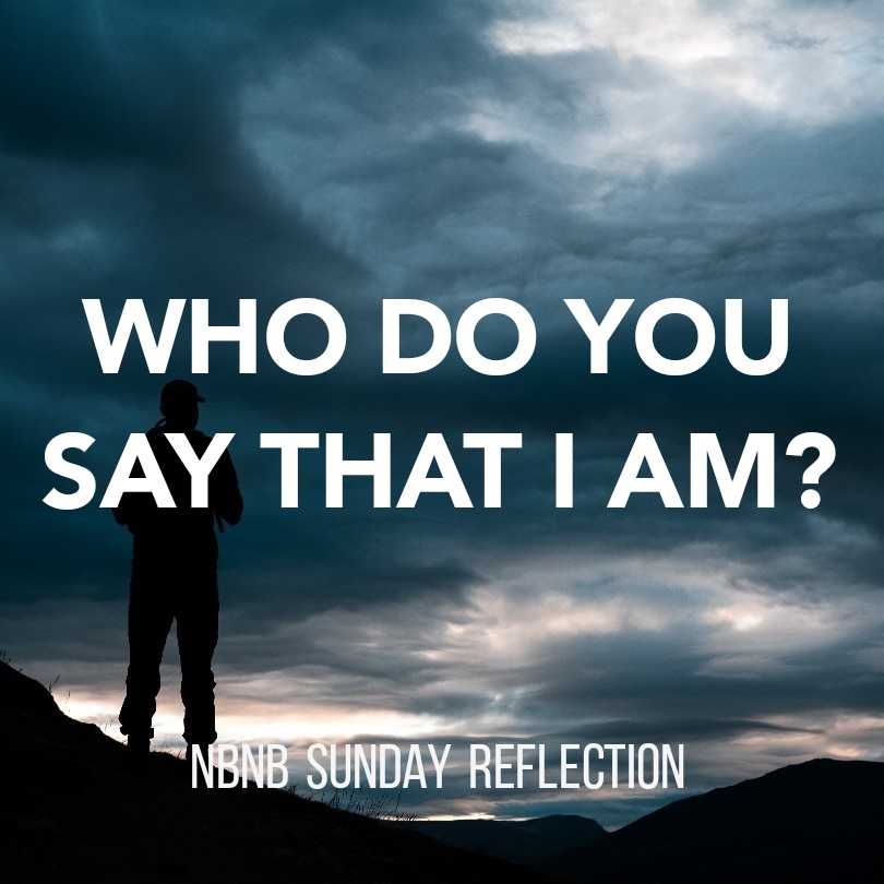 WHO DO YOU SAY THAT I&nbsp;AM?