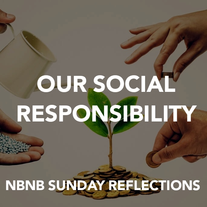 OUR SOCIAL RESPONSIBILITY