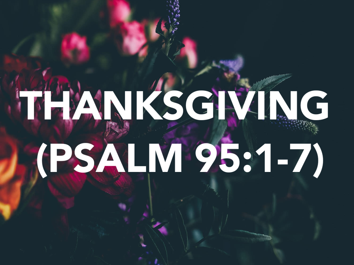 THANKSGIVING (PSALM 95:1-7)
