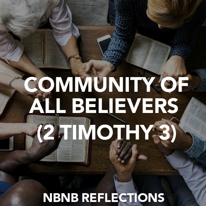 COMMUNITY OF ALL BELIEVERS (2 TIMOTHY 3)