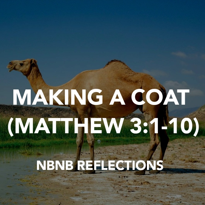 MAKING A COAT (MATTHEW 3:1-10)