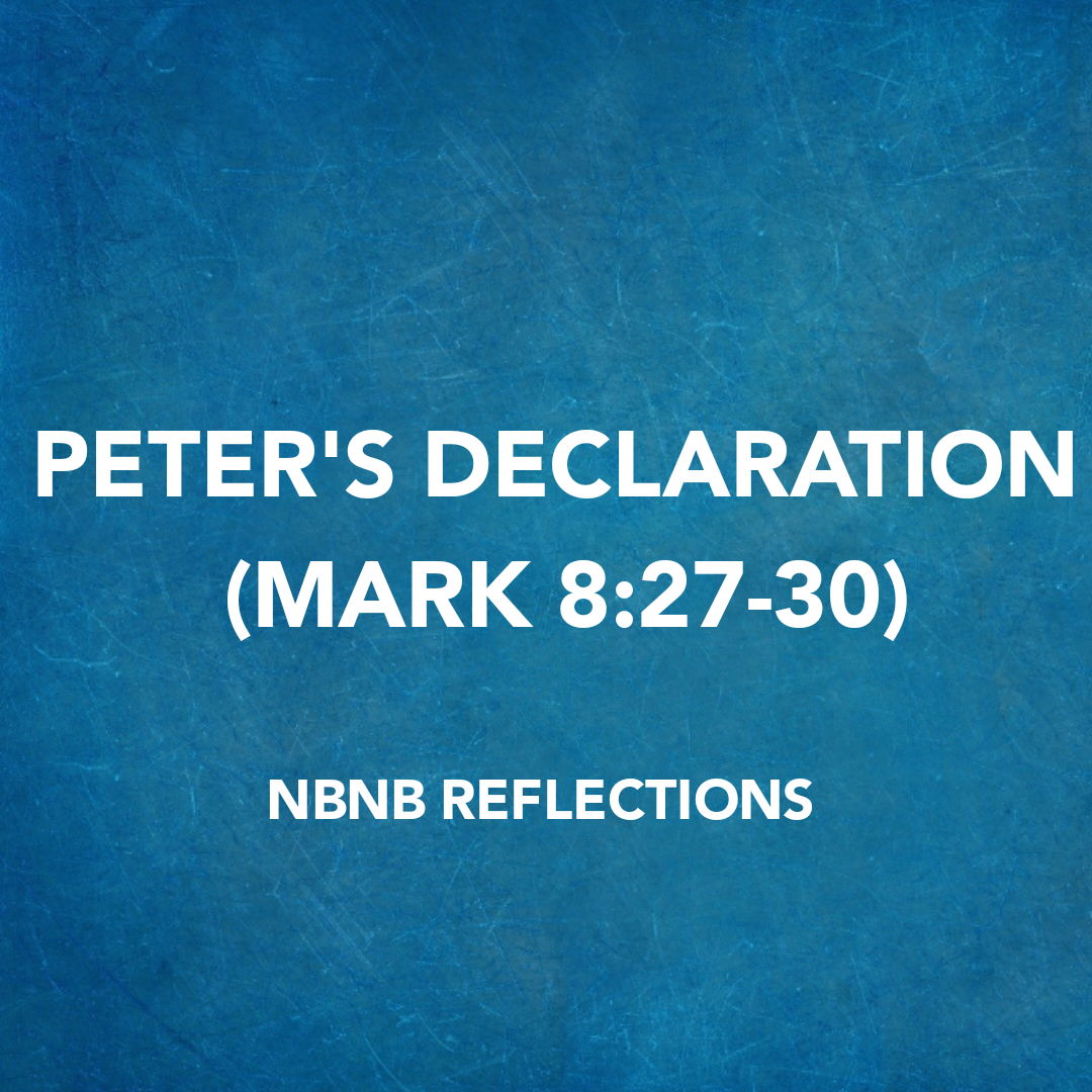 PETER’S DECLARATION (MARK 8:27-30) – NO BIBLE NO BREAKFAST DAILY BIBLE ...