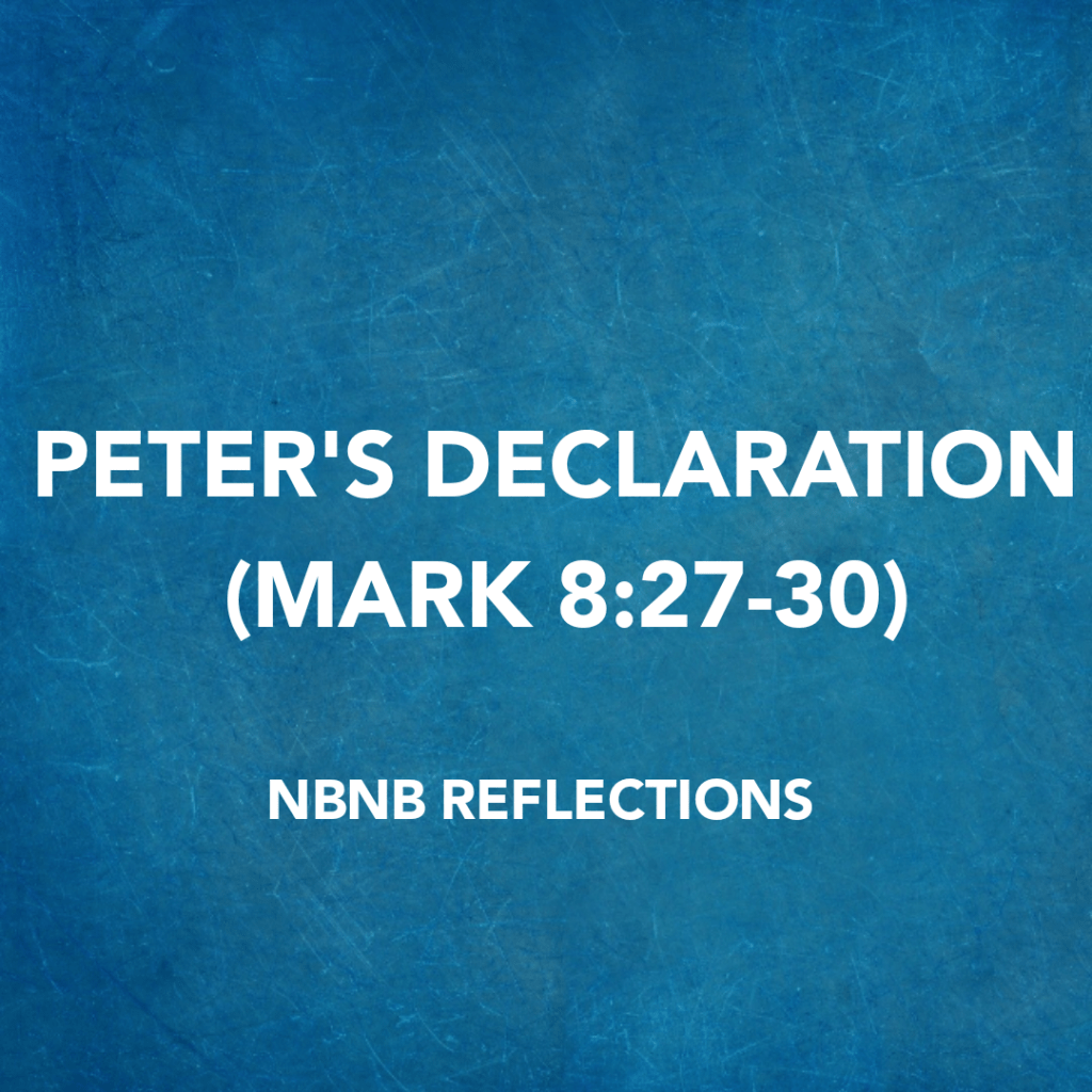 PETER’S DECLARATION (MARK&nbsp;8:27-30)