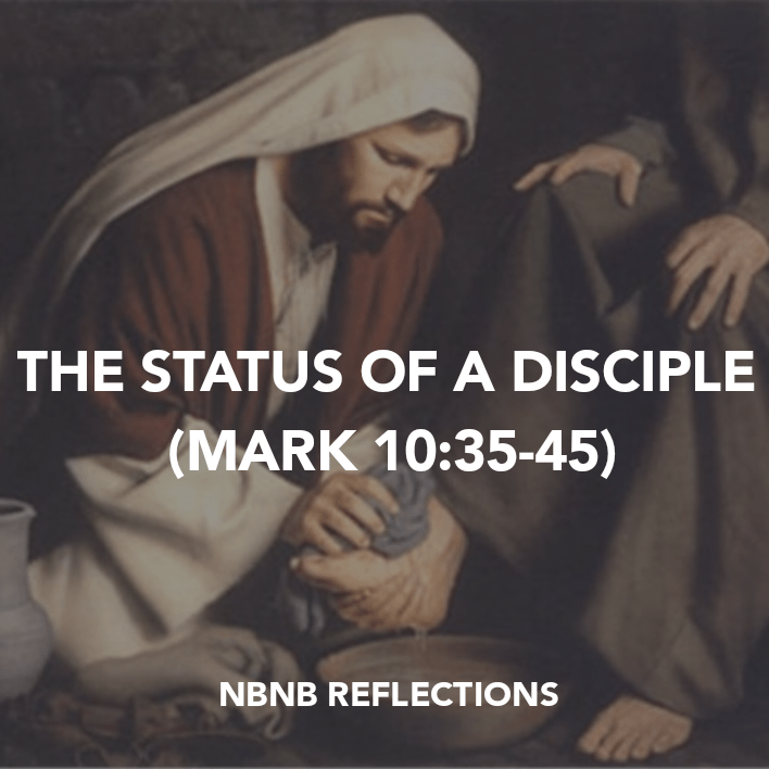 THE STATUS OF A DISCIPLE (MARK&nbsp;10:35-45)