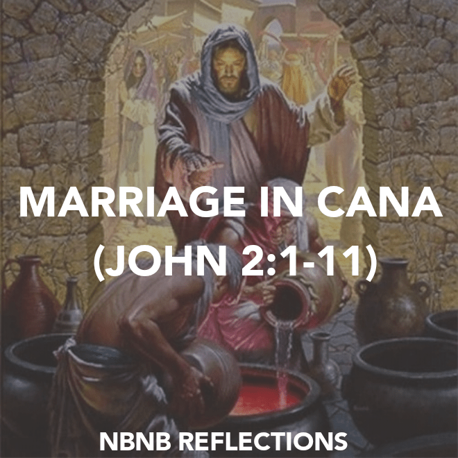 MARRIAGE IN CANA (JOHN&nbsp;2:1-11)