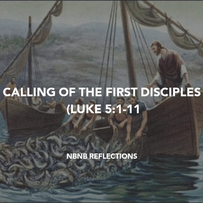 CALLING OF THE FIRST DISCIPLES&nbsp; (LUKE&nbsp;5:1-11)